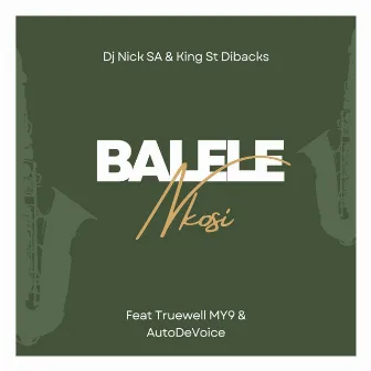 Balele Nkosi by Dj Nick SA