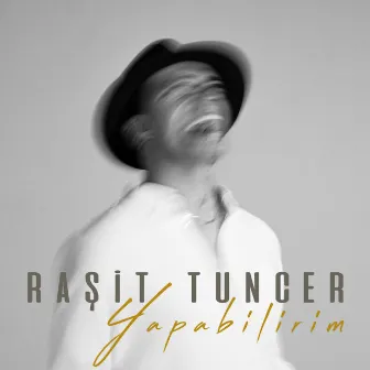 Yapabilirim by Raşit Tuncer