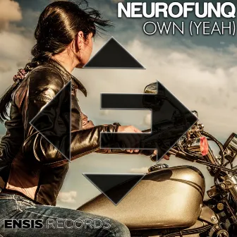 Own (Yeah) by Neurofunq