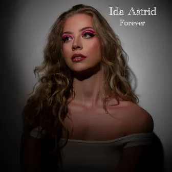 Forever by Ida Astrid