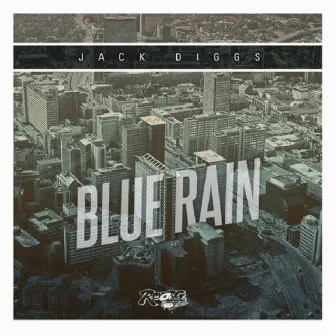 Blue Rain by Jack Diggs