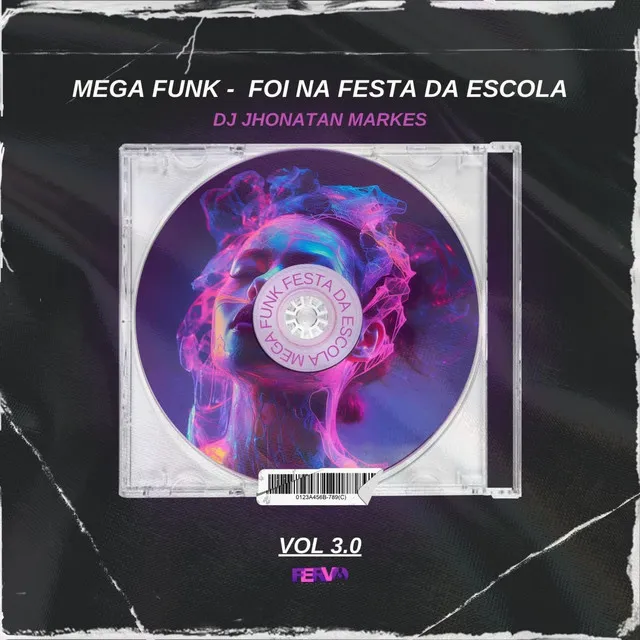 MEGA FUNK (FOI NA FESTA DA ESCOLA)