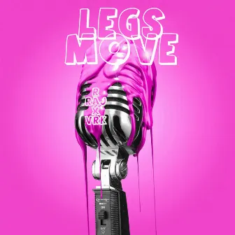 Legs Move by R RAJ