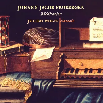 Johann Jakob Froberger: Méditation by Julien Wolfs