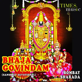 Bhaja Govindam by Bombay Saradha