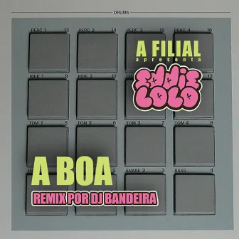 A Boa (Remix) by A Filial