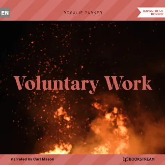 Voluntary Work (Unabridged) by Rosalie Parker