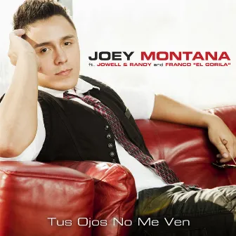 Tus Ojos No Me Ven (feat. Jowell y Randy and El Gorila) by Joey Montana