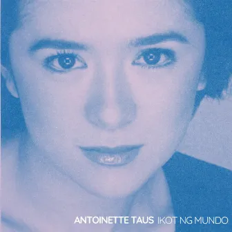 Ikot Ng Mundo by Antoinette Taus