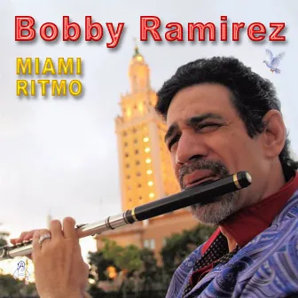 Miami Ritmo by Bobby Ramirez