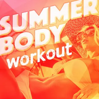 Summer Body Workout by Unknown Artist