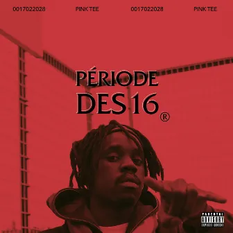 Période Des 16 by Pink Tee