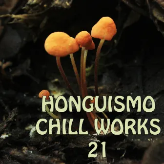 Chill Works 21 by Honguismo