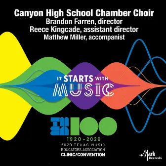 2020 Texas Music Educators Association (TMEA): Canyon High School Chamber Choir [Live] by Brandon Farren