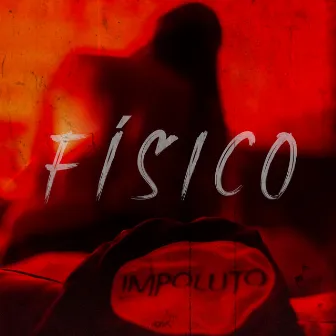 Físico by IMPOLUTO