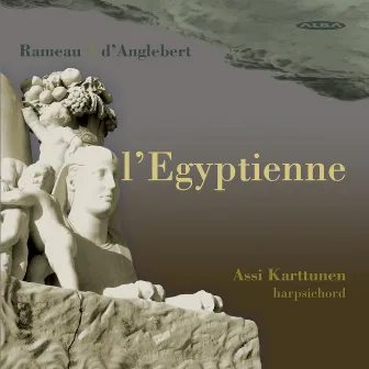 Rameau, J.-P.: L'Egyptienne by Assi Karttunen