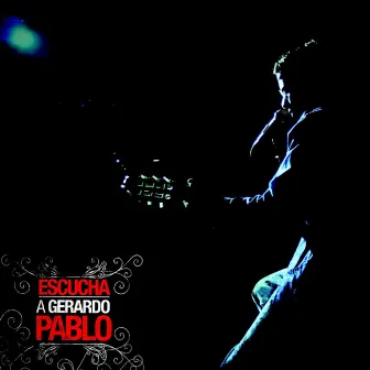 Escucha a Gerardo Pablo by Gerardo Pablo