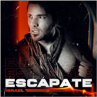 Escápate by Israel