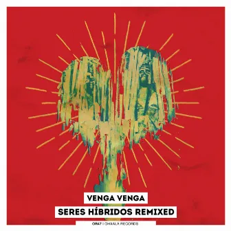 Seres Híbridos Remixed by Venga Venga