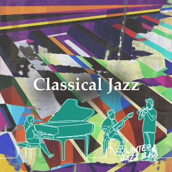 Classical Jazz by Winter Jazz Bar