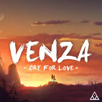 Cry For Love by Venza