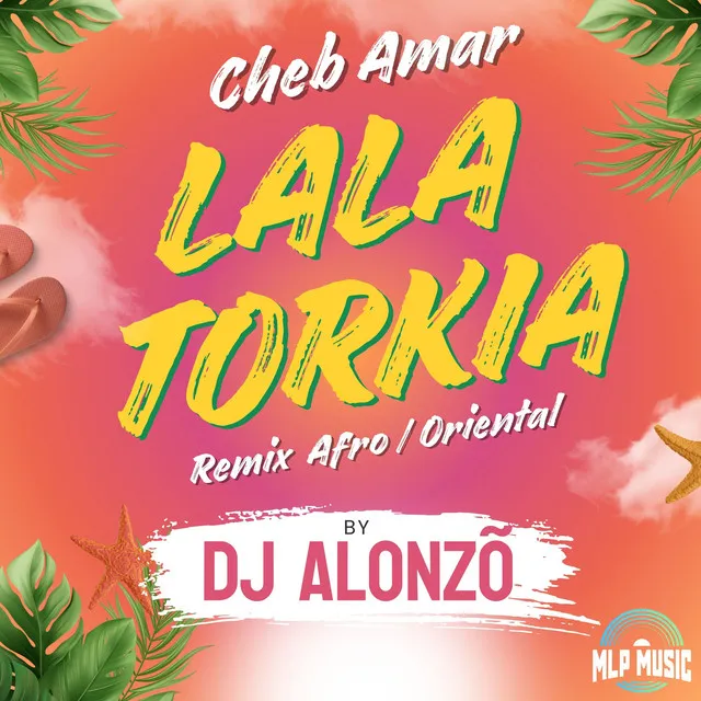 Lala torkia - DJ Alonzõ Afro Oriental Remix