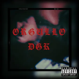 ORGULLO by DGK L.A