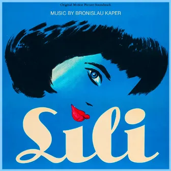 Lili - Complete Original Motion Picture Soundtrack by Bronisław Kaper