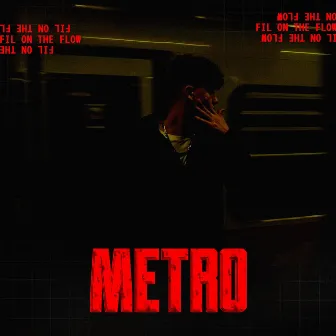 Metro by Fil on the flow