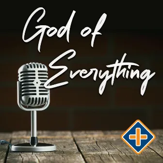 God of Everything by Acts Church