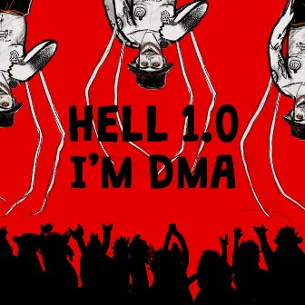 Hell 1.0 by I'm DMA