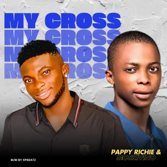 MY CROSS by Pappy Richie