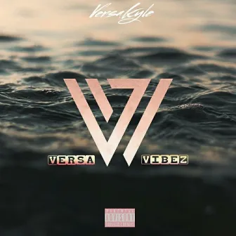 Versa Vibez by VersaKyle