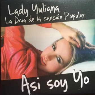 Así soy yo by Lady Yuliana