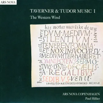 TAVERNER and TUDOR MUSIC I: The Western Wind by Ars Nova Copenhagen