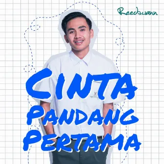 Cinta Pandang Pertama by Reedzwann