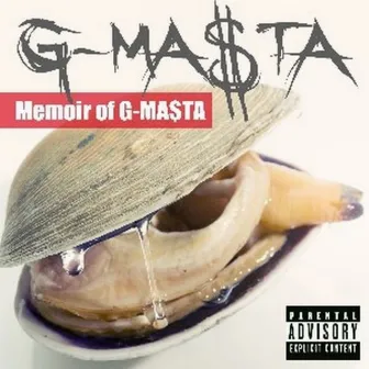 Memoir Of G-MA$TA by G-Masta