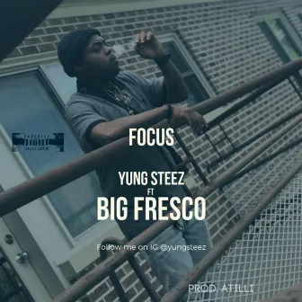 focus by Yung Steez