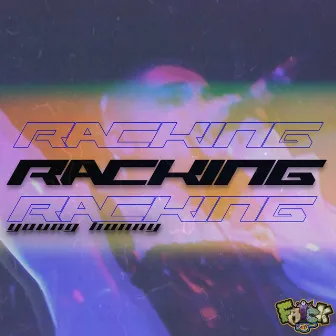 Racking by Young Honny