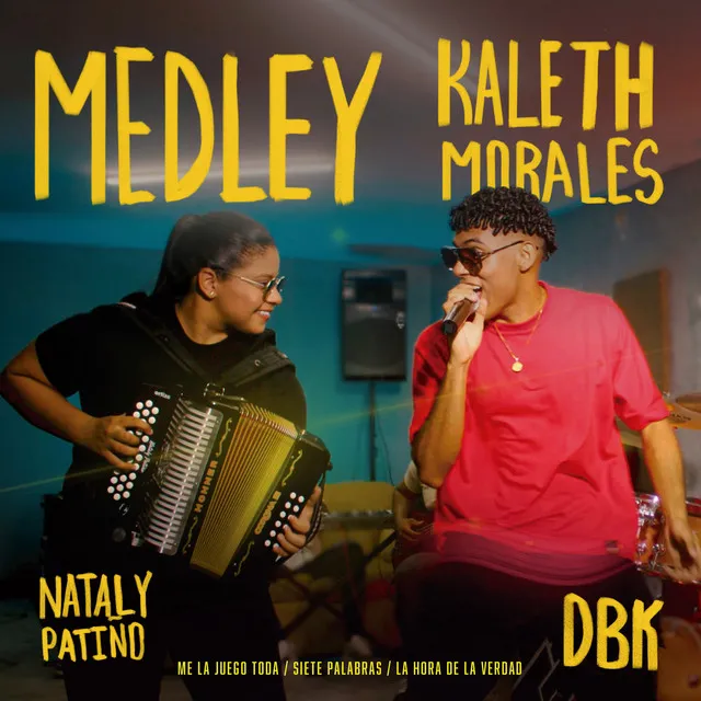 Medley Kaleth Morales : Me La Juego Toda, La Hora De La Verdad, Siete Palabras - En Vivo