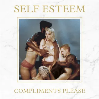 Compliments Please (Deluxe) by Self Esteem