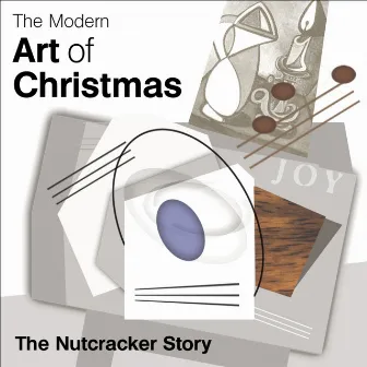 The Modern Art of Christmas: The Nutcracker Story by Jansug Kakhidze