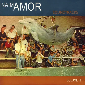 Soundtracks Vol III by Naïm Amor