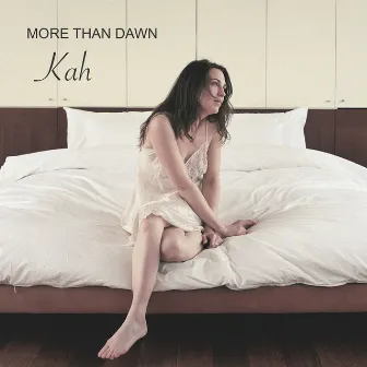 More than Dawn by Kah