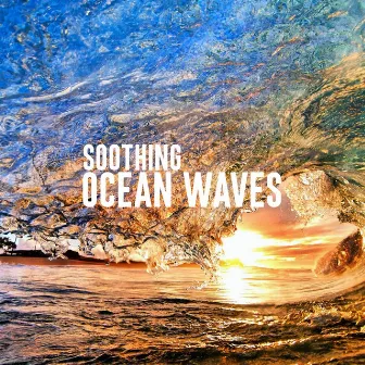 Soothing Ocean Waves by Ocean Waves Relaxation