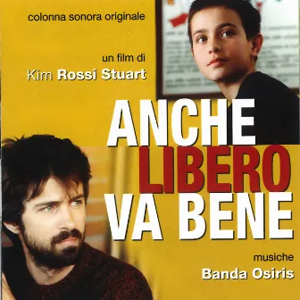 Anche libero va bene (Original Motion Picture Soundtrack) by Banda Osiris