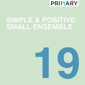 Simple & Positive: Small Ensemble by Nick Harvey