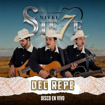 DEL REPE (En vivo) by Nivel Siete