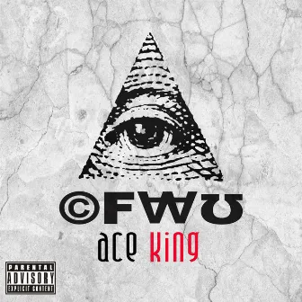 Cant F Wit U by Ace King