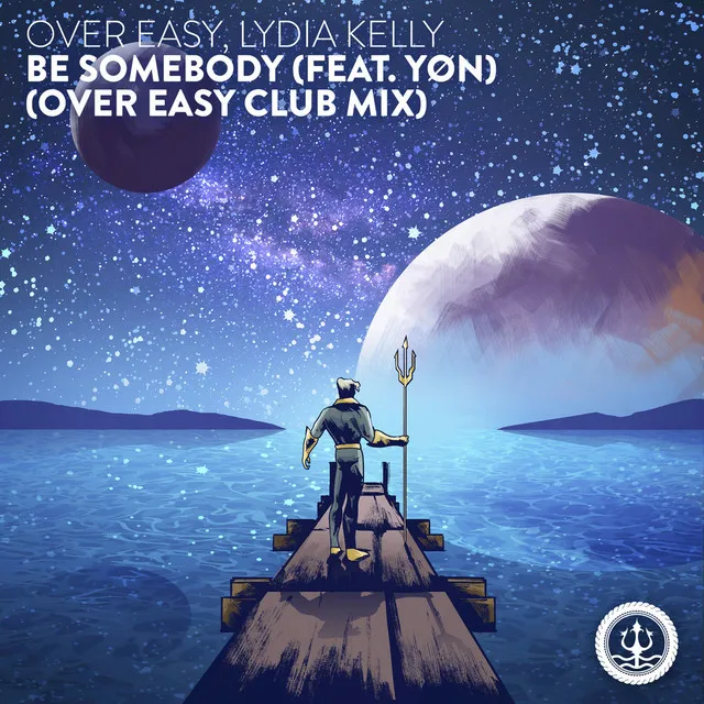 Be Somebody - Over Easy Club Mix